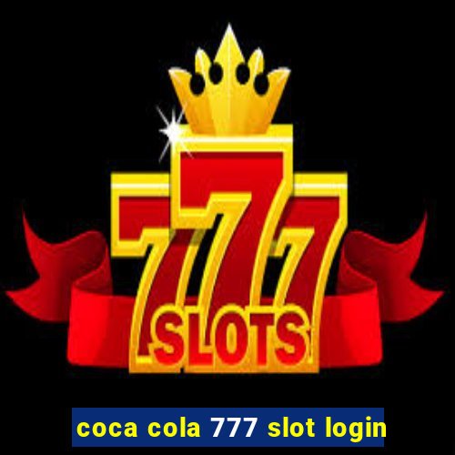 coca cola 777 slot login
